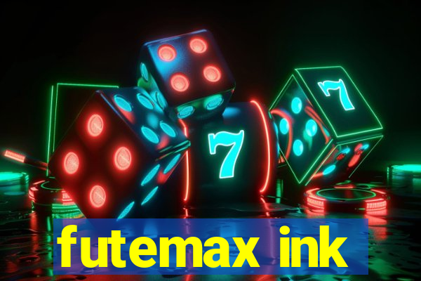 futemax ink